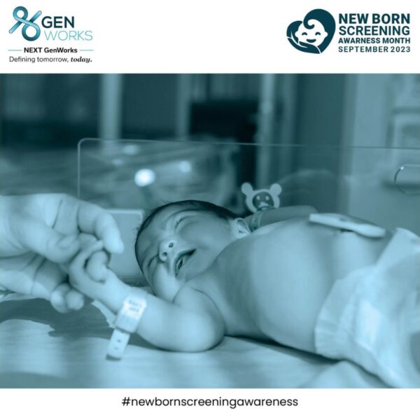 The Lifesaving Benefits of Newborn Screening: By Genworks