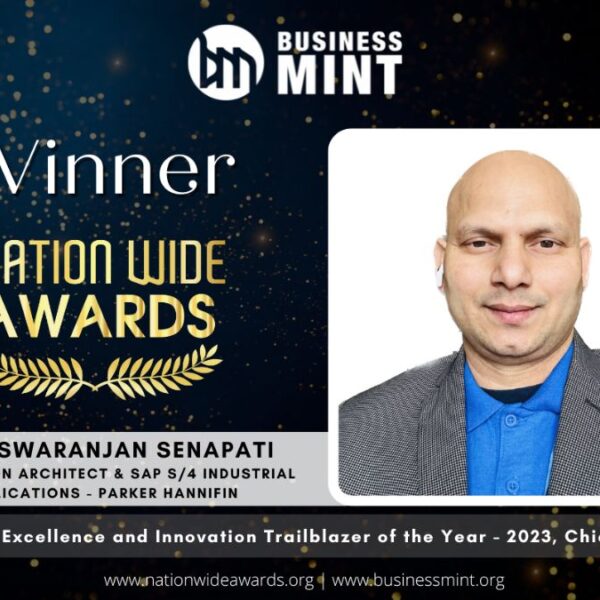 Dr. Biswaranjan Senapati Receives Business Mint Nationwide Award for ERP Excellence and Innovation Trailblazer of the Year – 2023, Chicago, IT Solution Architect & SAP S/4 Industrial Applications – Parker Hannifin