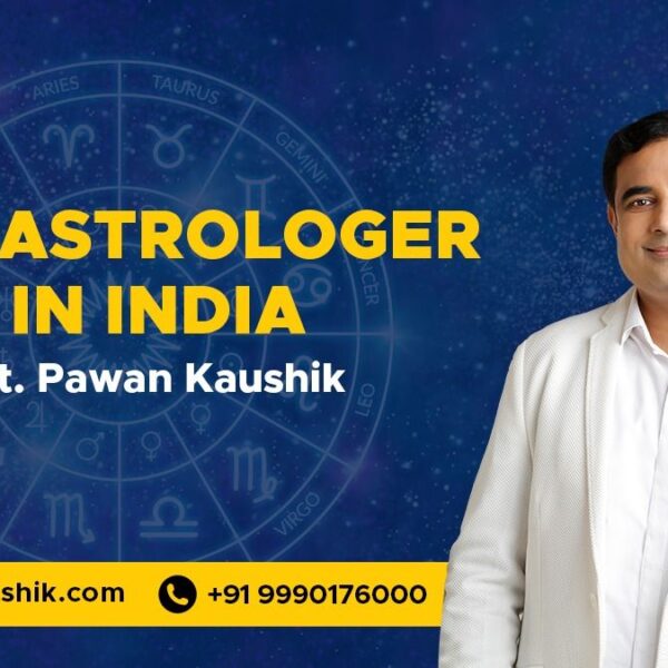 Top Astrologer in India – Pt. Pawan Kaushik