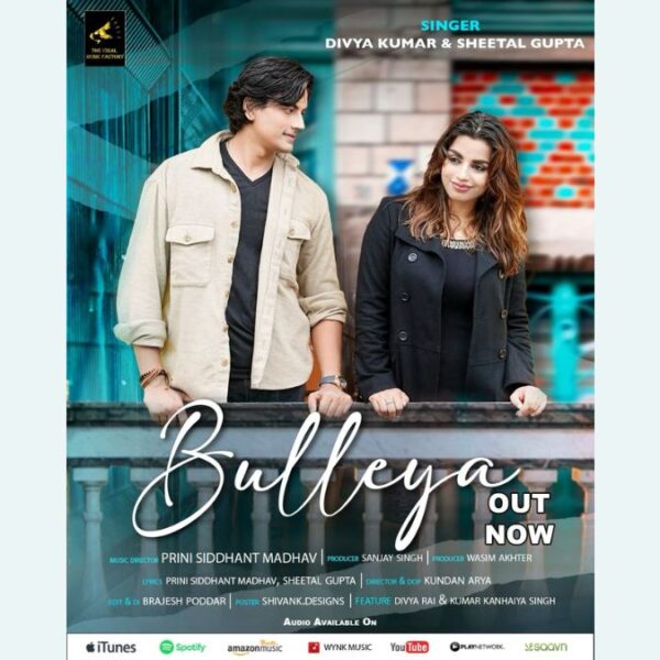 Bulleya: hits the bulls eye with fantastic rendition by featuring Divya Rai & Kumar Kanhaiya Singh .Sung by Sheetal Gupta & Divya Kumar