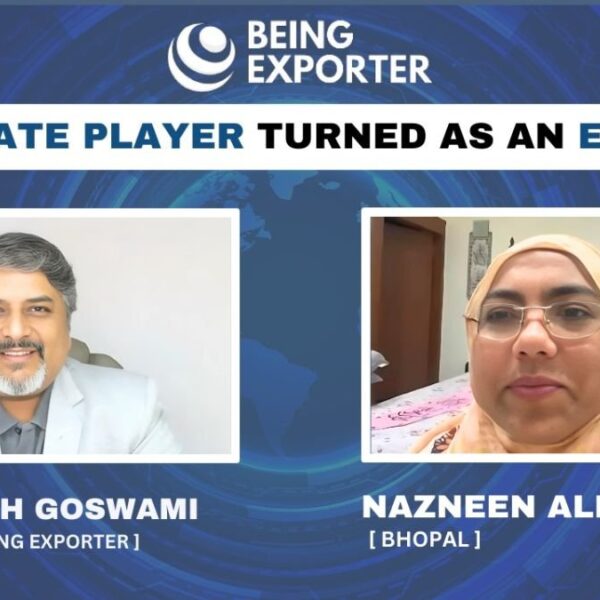 From Real Estate to Export Success: Nazneen Ali’s Inspiring journey with Bhagirath Goswami’s ‘Being Exporter’ program