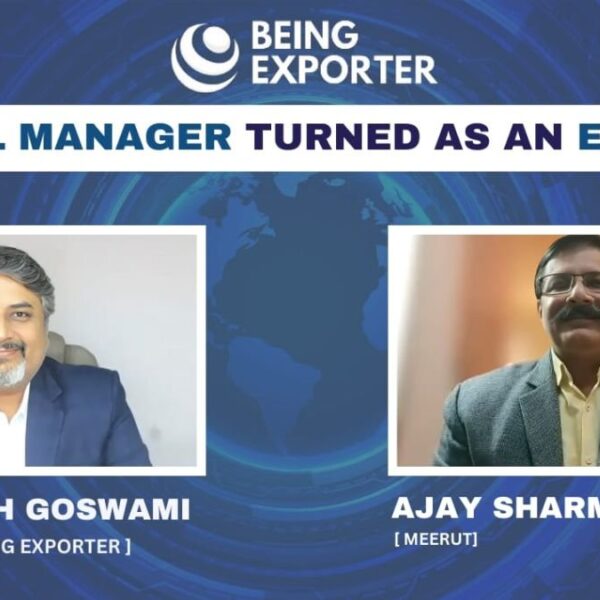 From Corporate GM to Export Maestro: Ajay Sharma’s Remarkable Journey Unveiled in Exclusive Podcast with Bhagirath Goswami