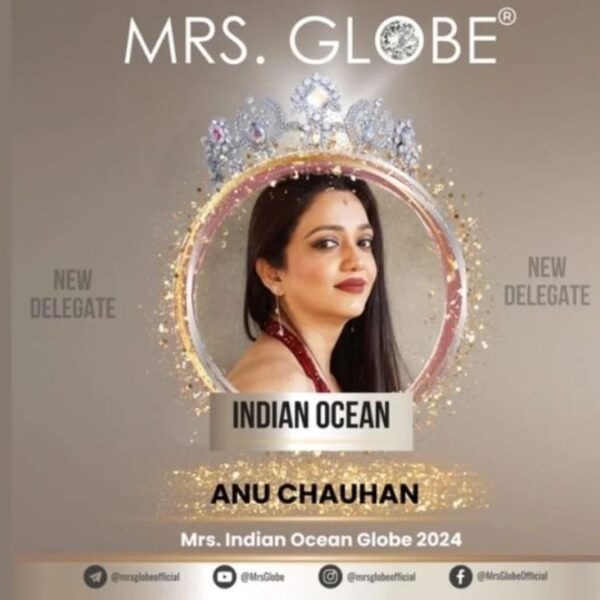 Anu Chauhan goes to Mrs Globe Pageant: Marvelous Mrs India Participant Takes on International Stage