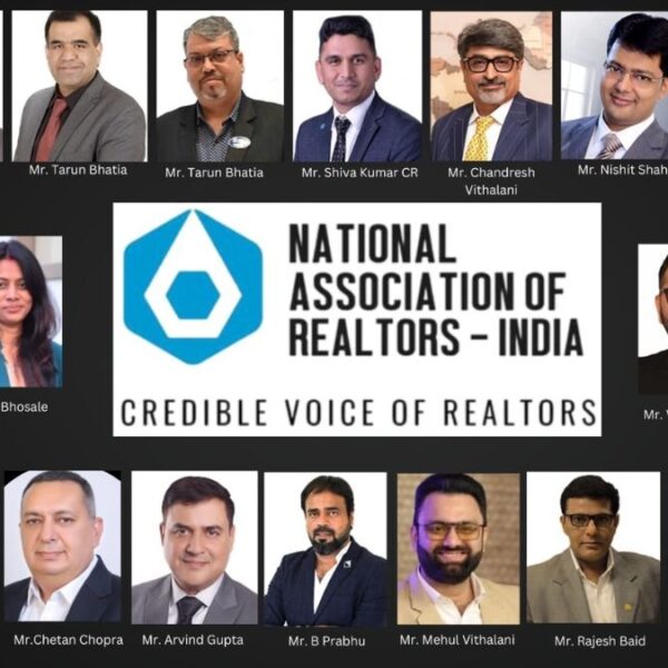 National Association Of Realtors (NAR) India Unveils New Leadership Team And Innovative Initiatives To Shape The Future Of Real Estate In India