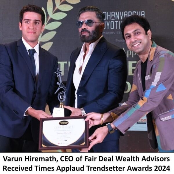 Varun Hiremath, CEO of Fair Deal Wealth Advisors Received Times Applaud Trendsetter Awards 2024
