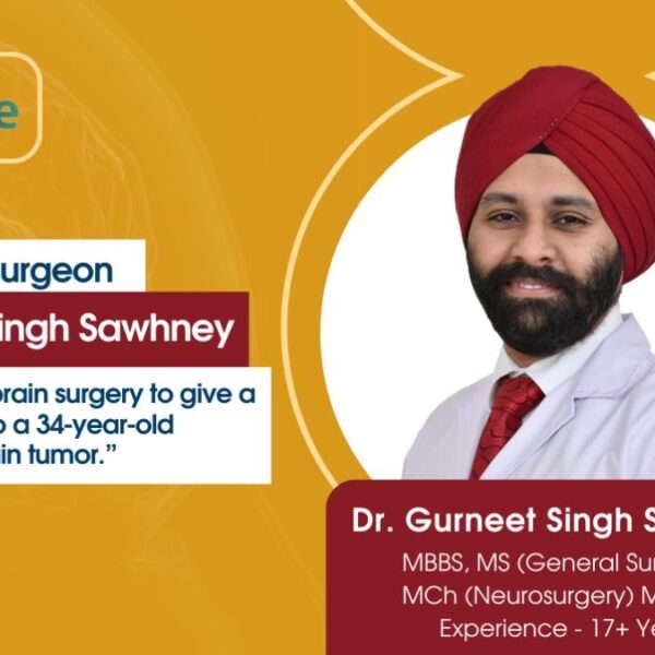 Expert Neurosurgeon Dr. Gurneet Singh Sawhney performs awake brain surgery to give a new lease of life to a 34-year-old woman with a brain tumor