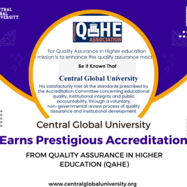 Central Global University Receives Prestigious Accreditation From QAHE, Ensuring Quality Education Globally