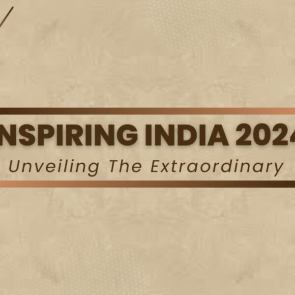 Inspiring India 2024 features Impact-Oriented and Renowned personalities