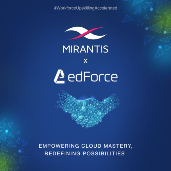 Mirantis Partners with edForce to Revolutionize Cloud-Native Training and Certification Solutions